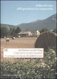 I nuovi contadini. Agricoltura sostenibile e globalizzazione - Jan Douwe Van der Ploeg - copertina