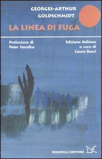 La linea di fuga - Georges-Arthur Goldschmidt - copertina