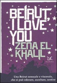 Beirut, I love you - Zena El Khalil - copertina