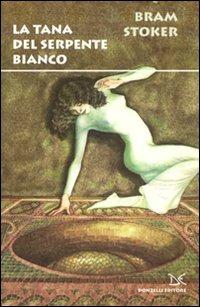 La tana del serpente bianco - Bram Stoker - copertina