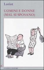 Uomini e donne (mal si sposano)