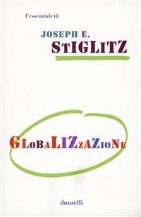 Globalizzazione - Joseph E. Stiglitz - copertina