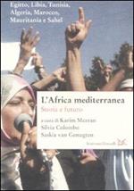 L' Africa mediterranea. Storia e futuro