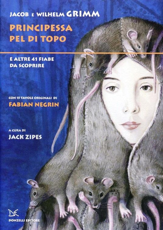 Principessa Pel di Topo - Jacob Grimm,Wilhelm Grimm - copertina