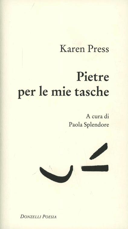 Pietre per le mie tasche. Testo inglese a fronte - Karen Press - copertina