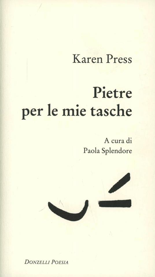 Pietre per le mie tasche. Testo inglese a fronte - Karen Press - copertina