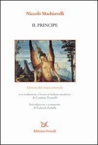 Il principe. Edizione del cinquecentennale - Niccolò Machiavelli - copertina