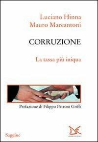 Corruzione. La tassa più iniqua - Luciano Hinna,Mauro Marcantoni - copertina