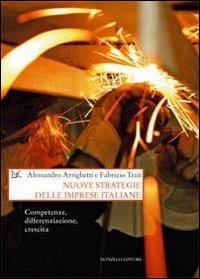 Nuove strategie delle imprese italiane - Alessandro Arrighetti,Fabrizio Traù - copertina