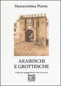 Arabeschi e grottesche - M. Cristina Pianta - copertina