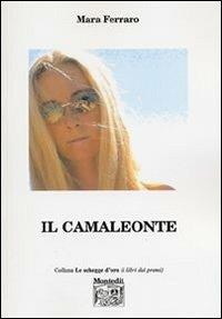 Il camaleonte - Mara Ferraro - copertina