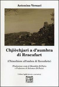 Chjièchjari a d'aumbra di Rracafart (Chiacchiere all'ombra di Roccaforte) - Antonino Versaci - copertina