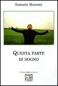 Questa parte di sogno - Samuele Manzoni - copertina