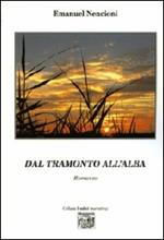 Dal tramonto all'alba