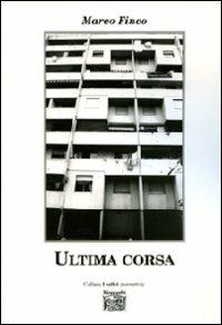 Ultima corsa - Marco Finco - copertina