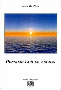 Pensieri parole e sogni - Luca De Pieri - copertina
