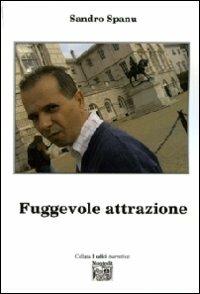 Fuggevole attrazione - Sandro Spanu - copertina