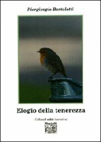 Elogio della tenerezza - Piergiorgio Bortolotti - copertina