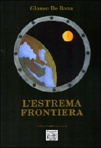 L' estrema frontiera - Glauco De Bona - copertina