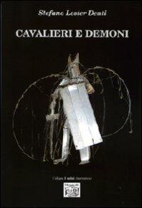 Cavalieri e demoni - Stefano Denti - copertina