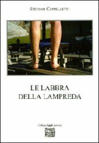 Le labbra della lampreda - Stefano Cappelletti - copertina