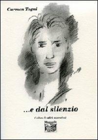 ...E dal silenzio - Carmen Togni - copertina