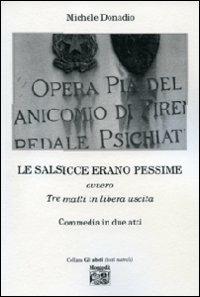 Le salsicce erano pessime ovvero tre matti in libera uscita - Michele Donadio - copertina