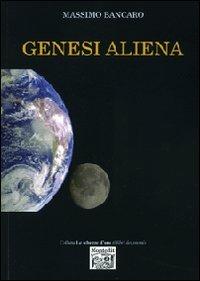 Genesi aliena - Massimo Bancaro - copertina