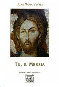 Tu, il messia - Joan Maria Vernet - copertina