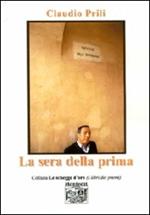 La sera della prima