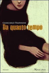 Da quanto tempo - Giancarlo Trapanese - copertina
