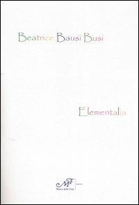 Elementalia - Beatrice Bausi Busi - copertina