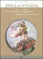 Stella d'Italia. Storia di un hotel ristorante e frammenti di vita cittadina