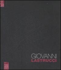 Giovanni Lastrucci (1961-2008) - copertina