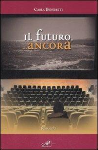 Il futuro, ancora - Carla Benedetti - copertina