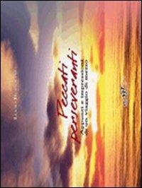 Peccati perseveranti. Appunti e impressioni di un viaggio di mezzo - Lucio Bussolini - copertina