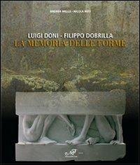 Luigi Doni-Filippo Dobrilla. La memoria delle forme - copertina