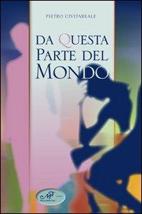 Da questa parte del mondo - Pietro Civitareale - copertina