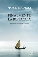 Finalmente la bonaccia