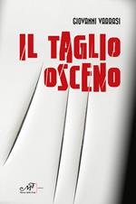 Il taglio osceno