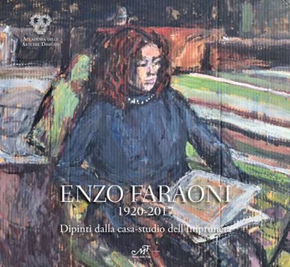 Enzo Faraoni 1920-2017. Dipinti dalla casa-studio dell'Impruneta - copertina