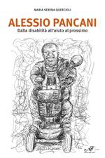 Alessio Pancani. Dalla disabilità all'aiuto al prossimo