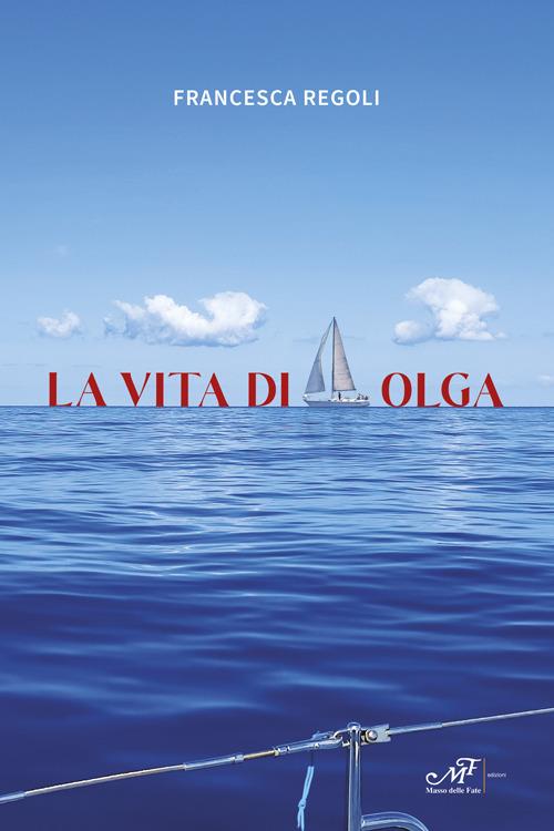 La vita di Olga - Francesca Regoli - copertina