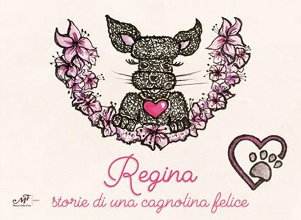 Regina. Storie di una cagnolina felice - Yulia Latish - copertina