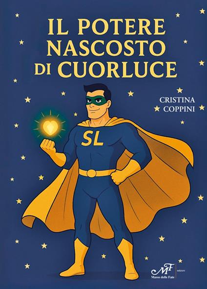 Il potere nascosto di Cuorluce - Cristina Coppini - copertina