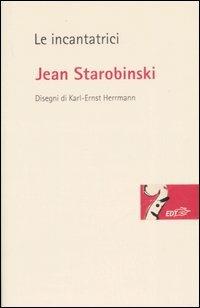 Le incantatrici - Jean Starobinski - copertina