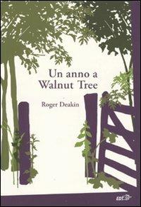 Un anno a Walnut Tree - Roger Deakin - copertina