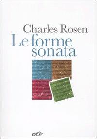 Le forme sonata - Charles Rosen - copertina
