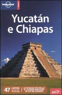 Yucatán e Chiapas - Greg Benchwick - copertina