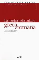 Storia della musica. Vol. 1: La musica nella cultura greca e romana.